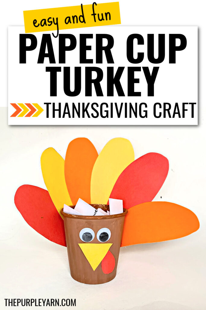 Easy paper cup turkey craft for kids - The Purple Yarn